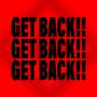 GET BACK!! (Explicit)