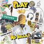 PLAY (feat. Fleet Dollaz & Young Bhippy) [Explicit]