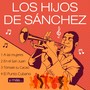 LOS HIJOS DE SÁNCHEZ