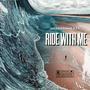 Ride With Me (Explicit)