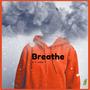 Breathe (Explicit)