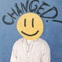 CHANGED!