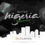 Better Nigeria (Explicit)