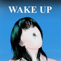 Wake Up (Remixes)