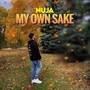 My Own Sake (Explicit)