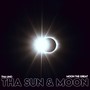 Tha Sun & Moon (Explicit)