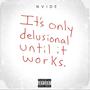 Delusional (Explicit)