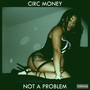 Not a Problem (Explicit)