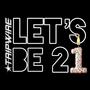 Let's Be 21