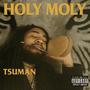 Holy Moly (Explicit)