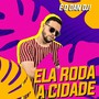 Ela Roda A Cidade (Funk Mtg)