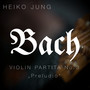 Violin Partita No.3 In E Major, Bwv 1006: I. Preludio