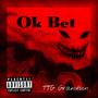 Ok Bet (remix) [Explicit]