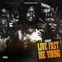 Live Fast, Die Young (Explicit)