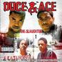 Duce & Ace The Slaughter (Explicit)