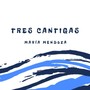 Tres Cantigas (Live)