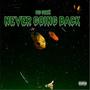 Never Going Back (Explicit)