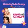 Driving Me Crazy (Explicit)