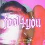 fool 4 you (feat. M4nan & yungk4teen) [Explicit]