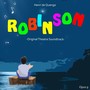 Robinson, Op. 9 (Original Theatre Soundtrack)