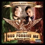 God Forgive Me: The Mexodus Mextape (Explicit)