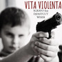 Vita violenta (Explicit)