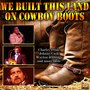 We Built This Land on Cowboy Boots