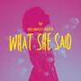 What She Said (feat. Farah Mitha)