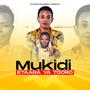 Mukidi Etaara Ya Tooro (Campaign Song)