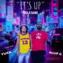 It's Up (feat. Toolagang Yuck) (Explicit)