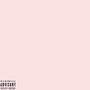 pastel pink (REMASTERED) [Explicit]