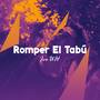 Romper El Tabú