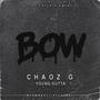 BOW (feat. Young Gutta) [Explicit]