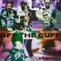 OFF THE CUFF ep. 1 (Explicit)