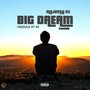 Big Dream (Freestyle) [Explicit]