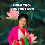 Chùm Thơ: Dục Thúy Sơn