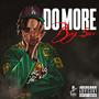 DO MORE (Explicit)