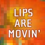 Your Lips Are Movin