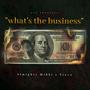 What's The Business (feat. Trevo) [Explicit]