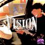 VISION (feat. prodxdavid & ALCA) [Explicit]