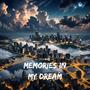 Memories in my Dream (Explicit)