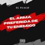 El arma preferida de tu enemigo (Explicit)