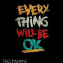 Every Things Will Be OK