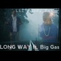 Long Way (feat. Big Gas) [Explicit]