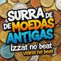 Surra De Moeda Antiga