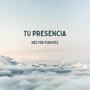 Tu Presencia