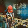 No Gangsta Song (Explicit)