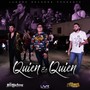 Quien Es Quien (feat. Los Pistones de Uriel Valdez)
