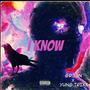 I KNOW (feat. YUNG TRIXX) [Explicit]