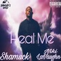 Heal Me (feat. Niki Lavaughn) [Explicit]